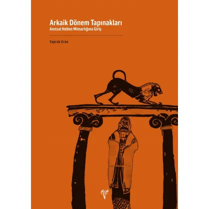 Arkaik Dönem Tapınakları Arkaik Dönem Tapınakları