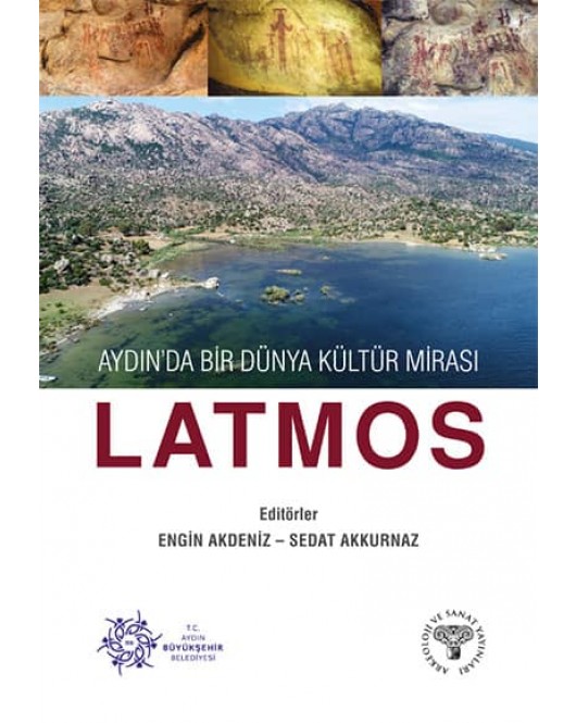 Aydın'da Bir Dünya Kültür Mirası LATMOS Aydın'da Bir Dünya Kültür Mirası LATMOS
