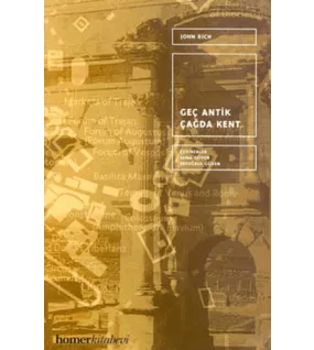 Geç Antik Çağda Kent Geç Antik Çağda Kent