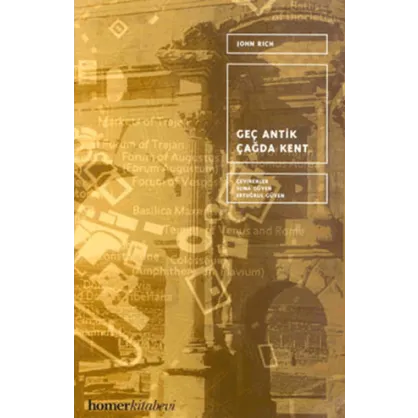 Geç Antik Çağda Kent Geç Antik Çağda Kent