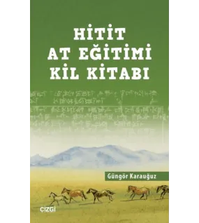 Hitit At Eğitimi Kil Kitabı Hitit At Eğitimi Kil Kitabı