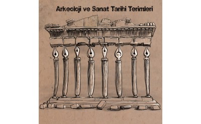Arkeoloji ve Sanat Tarihi Terimleri