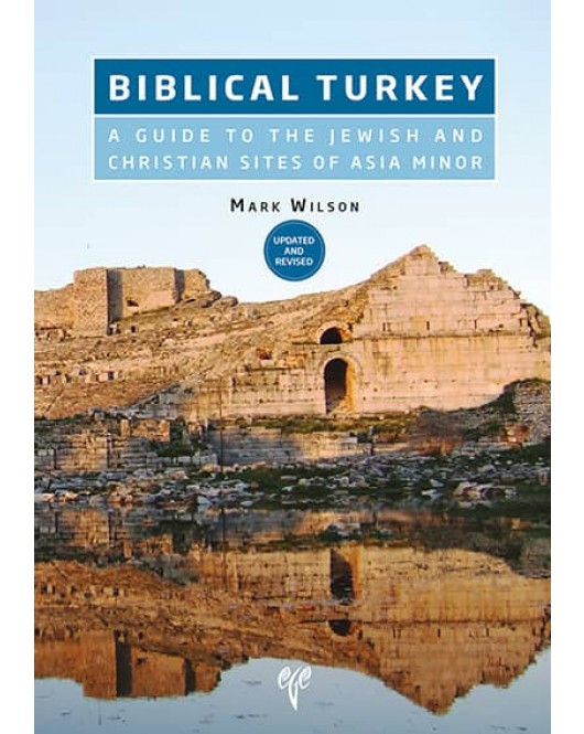 Biblical Turkey: A Guide to the Jewish and Christian Sites of Asia Minor (Updated and Revised) Biblical Turkey: A Guide to the Jewish and Christian Sites of Asia Minor (Updated and Revised)