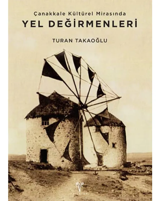 Çanakkale Kültürel Mirasında Yel Değirmenleri