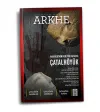 Arkhe Dergisi Sayı 26: Anadolu'nun Neolitik Hafızası: ÇATALHÖYÜK Arkhe Dergisi Sayı 26: Anadolu'nun Neolitik Hafızası: ÇATALHÖYÜK