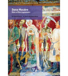 Danse Macabre: Ölüm ve Ölüm Uygulamaları