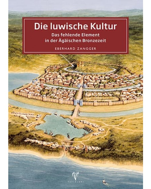 Die luwische Kultur: Das fehlende Element in der Agaischen Bronzezeit Die luwische Kultur: Das fehlende Element in der Agaischen Bronzezeit