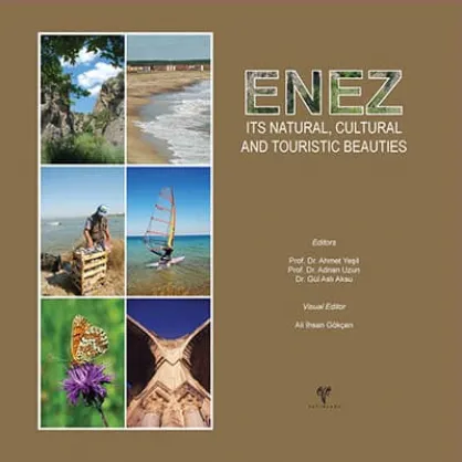 Enez It's Natural, Cultural and Touristic Beauties Enez It's Natural, Cultural and Touristic Beauties