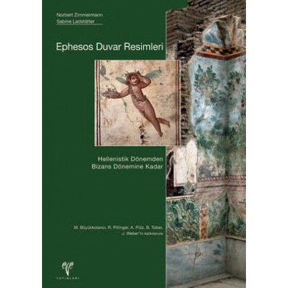 Ephesos Duvar Resimleri Hellenistik Dönemden Bizans Dönemine Kadar