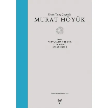 Erken Tunç Çağında Murat Höyük Erken Tunç Çağında Murat Höyük