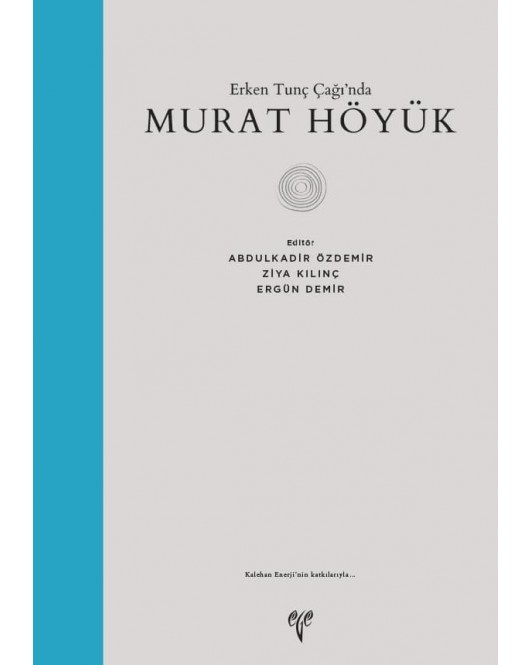Erken Tunç Çağında Murat Höyük