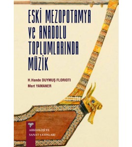 Eski Anadolu ve Mezopotamya Toplumlarında Müzik