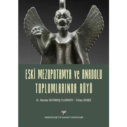 Eski Mezopotamya ve Anadolu Toplumlarında Büyü