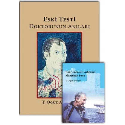 Eski Testi Doktorunun Anıları - Bodrum Sualtı Arkeoloji Müzesinin Sonu kitabı ile birlikte Eski Testi Doktorunun Anıları - Bodrum Sualtı Arkeoloji Müzesinin Sonu kitabı ile birlikte