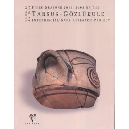 Field Seasons 2001-2003 of the Tarsus-Gözlükule