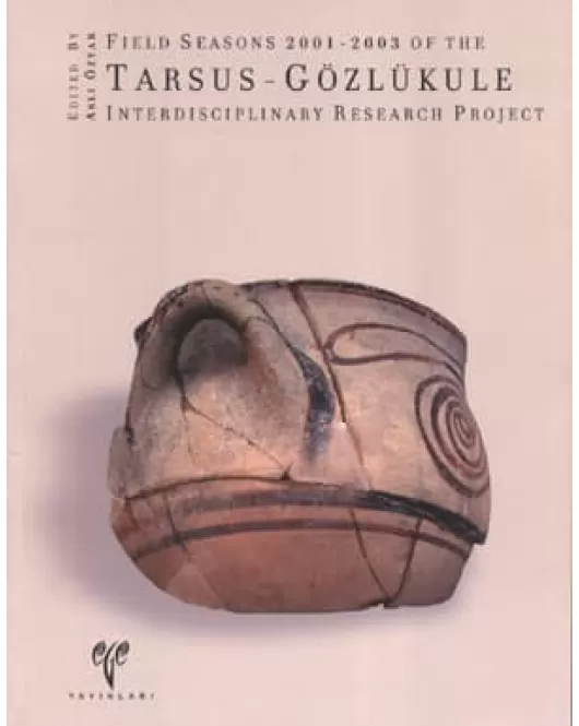 Field Seasons 2001-2003 of the Tarsus-Gözlükule