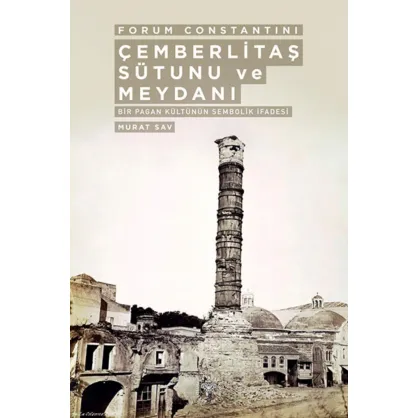 Forum Constantini Çemberlitaş Sütunu ve Meydanı