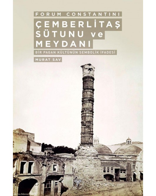 Forum Constantini Çemberlitaş Sütunu ve Meydanı