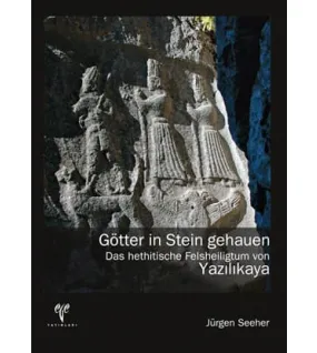 Götter in Stein gehauen Das hethitische Felsheiligtum von Yazılıkaya Götter in Stein gehauen Das hethitische Felsheiligtum von Yazılıkaya