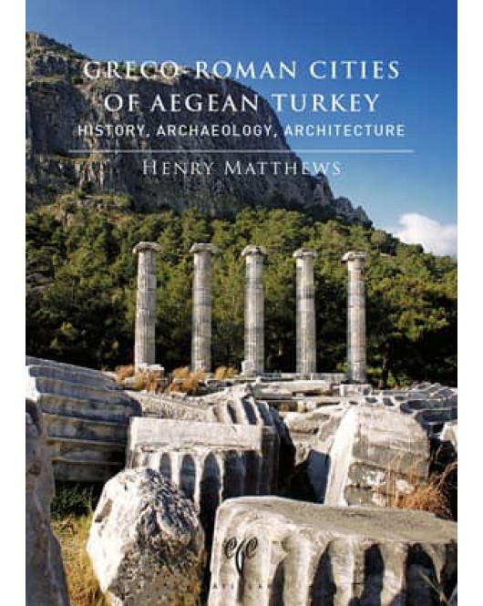 Greco Roman Cities of Aegean Turkey Greco Roman Cities of Aegean Turkey