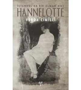 Hannelotte İstanbul'da Bir Alman Kızı Hannelotte İstanbul'da Bir Alman Kızı