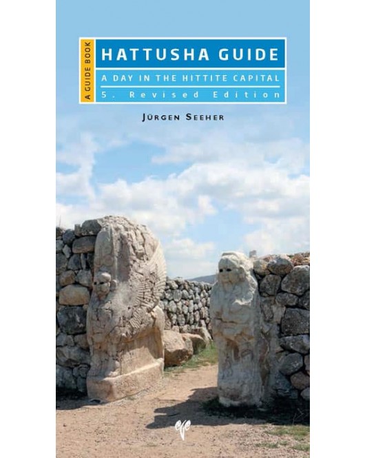Hattusha Guide: A Day in the Hittite Capital Hattusha Guide: A Day in the Hittite Capital