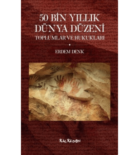 50 Bin Yıllık Dünya Düzeni