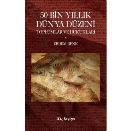 50 Bin Yıllık Dünya Düzeni