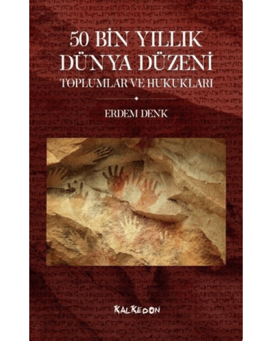 50 Bin Yıllık Dünya Düzeni 50 Bin Yıllık Dünya Düzeni