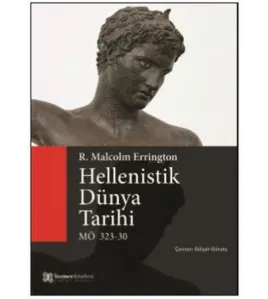 Hellenistik Dünya Tarihi Hellenistik Dünya Tarihi