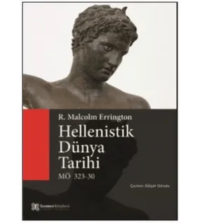 Hellenistik Dünya Tarihi Hellenistik Dünya Tarihi