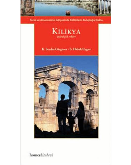 Kilikya (Arkeolojik Rehber)