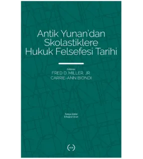 Antik Yunan’dan Skolastiklere Hukuk Felsefesi Tarihi Antik Yunan’dan Skolastiklere Hukuk Felsefesi Tarihi