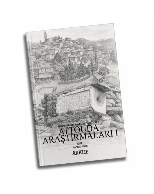 DİSİPLİNLERARASI ÇALIŞMALARLA ATTOUDA ARAŞTIRMALARI I