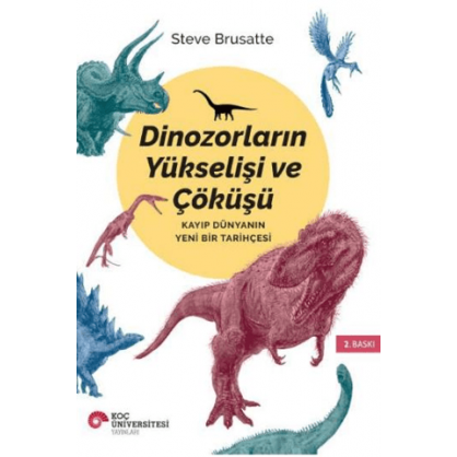 Dinozorların Yükselişi ve Çöküşü