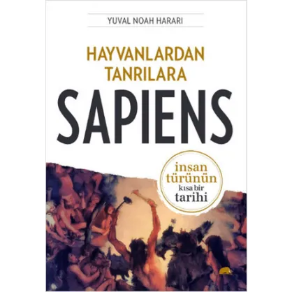 Hayvanlardan Tanrılara: Sapiens