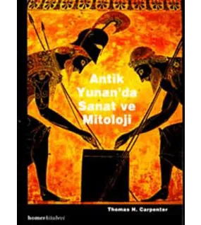 Antik Yunan’da Sanat ve Mitoloji Thomas H. Carpenter Antik Yunan’da Sanat ve Mitoloji Thomas H. Carpenter