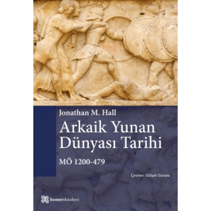 Arkaik Yunan Dünyası Tarihi MÖ 1200-479