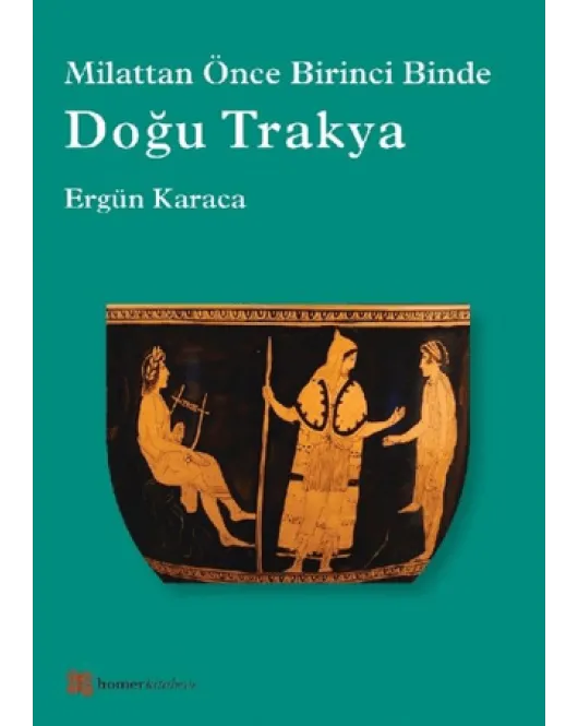 Doğu Trakya Milattan Önce Birinci Binde