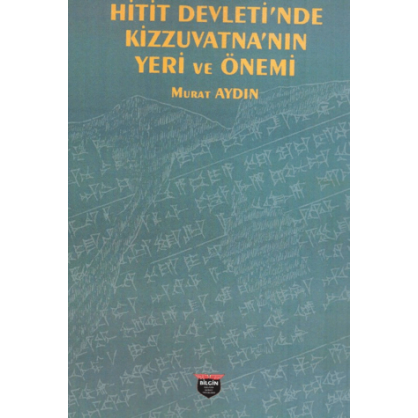 Hitit Devleti’nde Kizzuvatna’nın Yeri ve Önemi