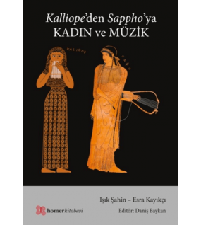 Kalliope’den Sappho’ya Kadın ve Müzik