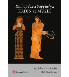 Kalliope’den Sappho’ya Kadın ve Müzik Kalliope’den Sappho’ya Kadın ve Müzik