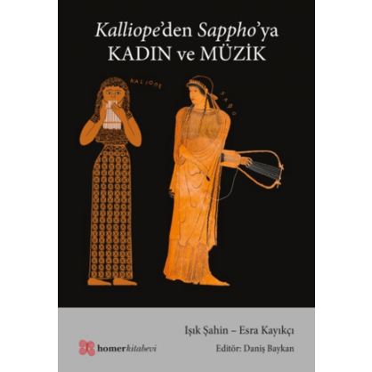 Kalliope’den Sappho’ya Kadın ve Müzik