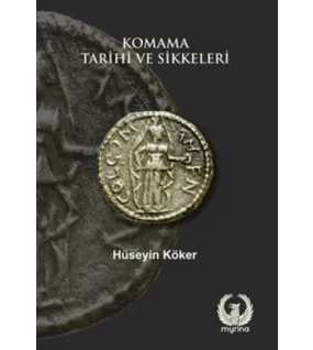 Komama Tarihi ve Sikkeleri Komama Tarihi ve Sikkeleri