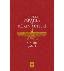 Evren Yaratılış ve Köken Mitleri