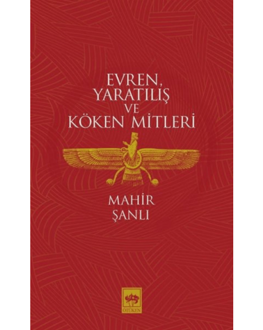 Evren Yaratılış ve Köken Mitleri