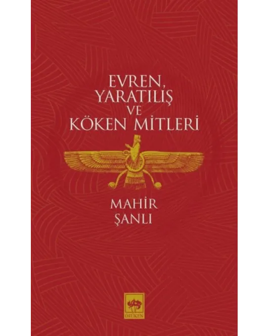 Evren Yaratılış ve Köken Mitleri