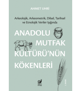 Anadolu Mutfak Kültürü’nün Kökenleri