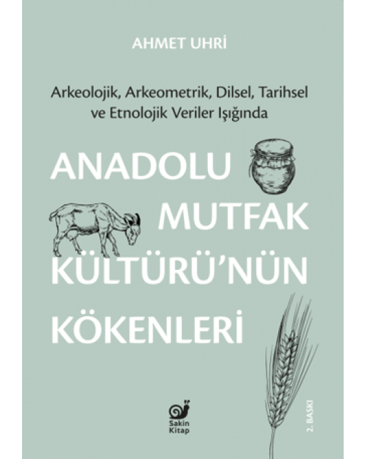 Anadolu Mutfak Kültürü’nün Kökenleri