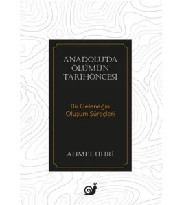 Anadolu’da Ölümün Tarihöncesi Anadolu’da Ölümün Tarihöncesi